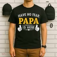 Have No Fear Papa Is Here T-Shirt thumb 6