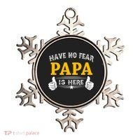 Have No Fear Papa Is Here Ornament thumb 0