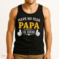 Have No Fear Papa Is Here Tank Top thumb 3