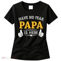 Have No Fear Papa Is Here Women's T-Shirt thumb 0