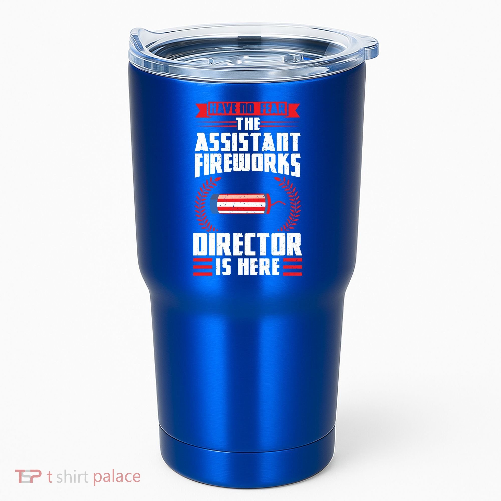 Have No Fear The Assistant Fireworks Director Firework Usa Funny Gift Tumbler