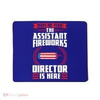 Have No Fear The Assistant Fireworks Director Firework Usa Funny Gift Mousepad thumb 0