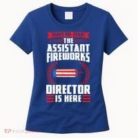 Have No Fear The Assistant Fireworks Director Firework Usa Funny Gift Women's T-Shirt thumb 0