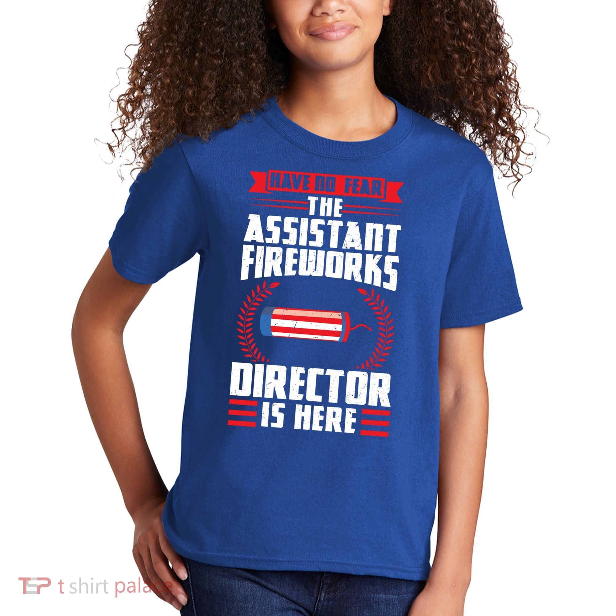 Have No Fear The Assistant Fireworks Director Firework Usa Funny Gift Kids T-Shirt