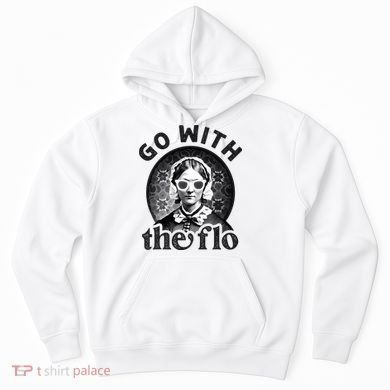 History Nurse Florence Nightingale Go With The Flo Hoodie