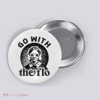 History Nurse Florence Nightingale Go With The Flo Button thumb 0