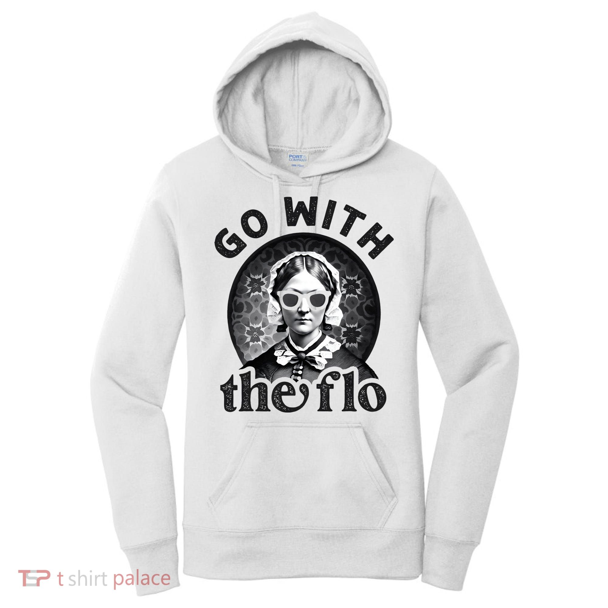 History Nurse Florence Nightingale Go With The Flo Women's Hoodie