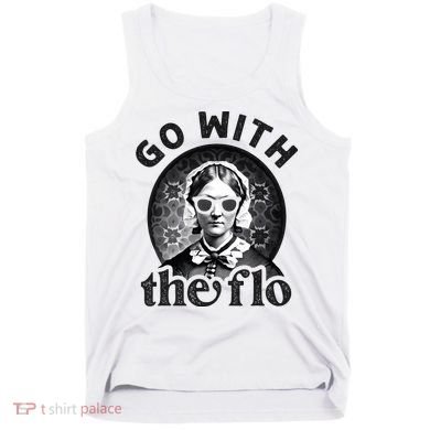 History Nurse Florence Nightingale Go With The Flo Tank Top