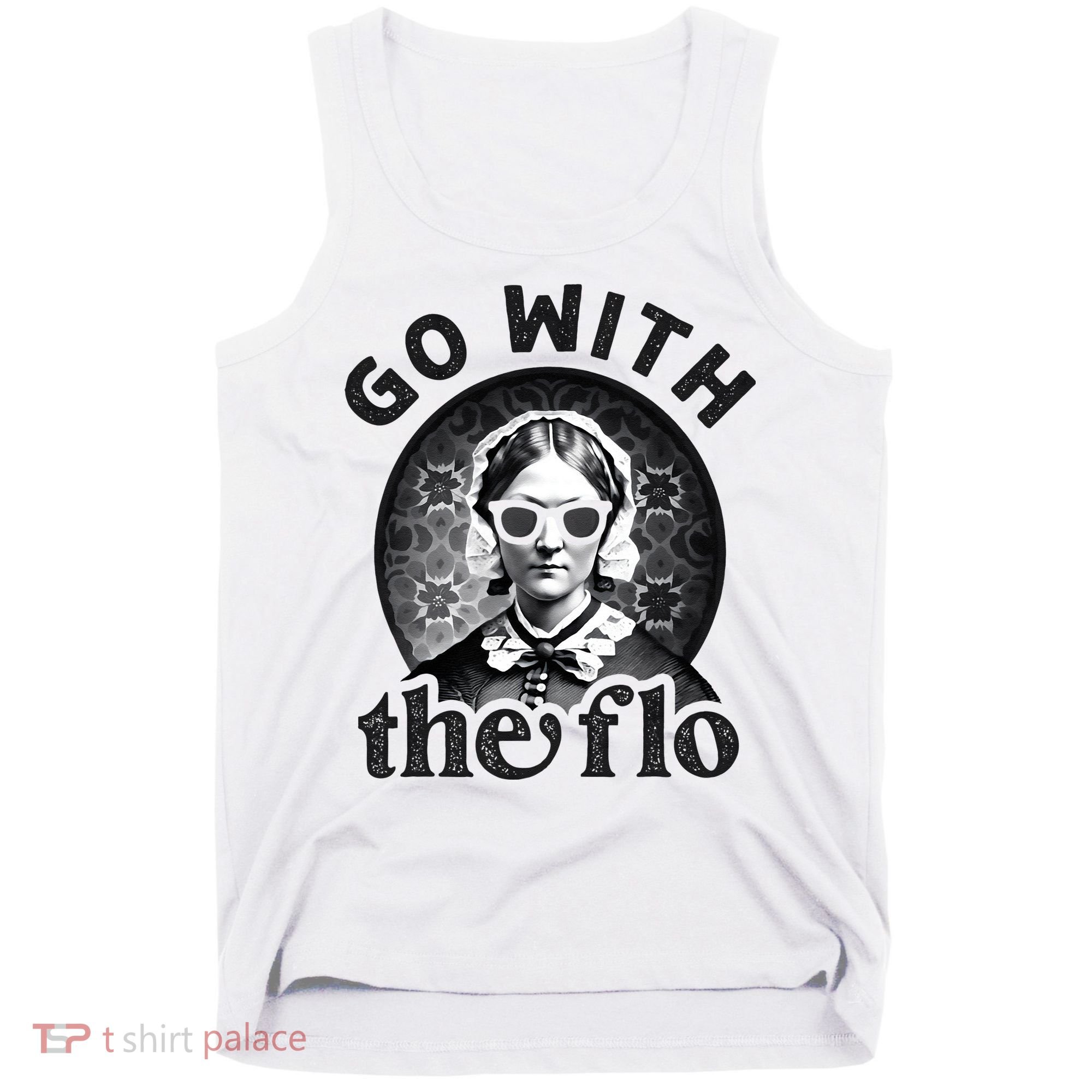 History Nurse Florence Nightingale Go With The Flo Tank Top
