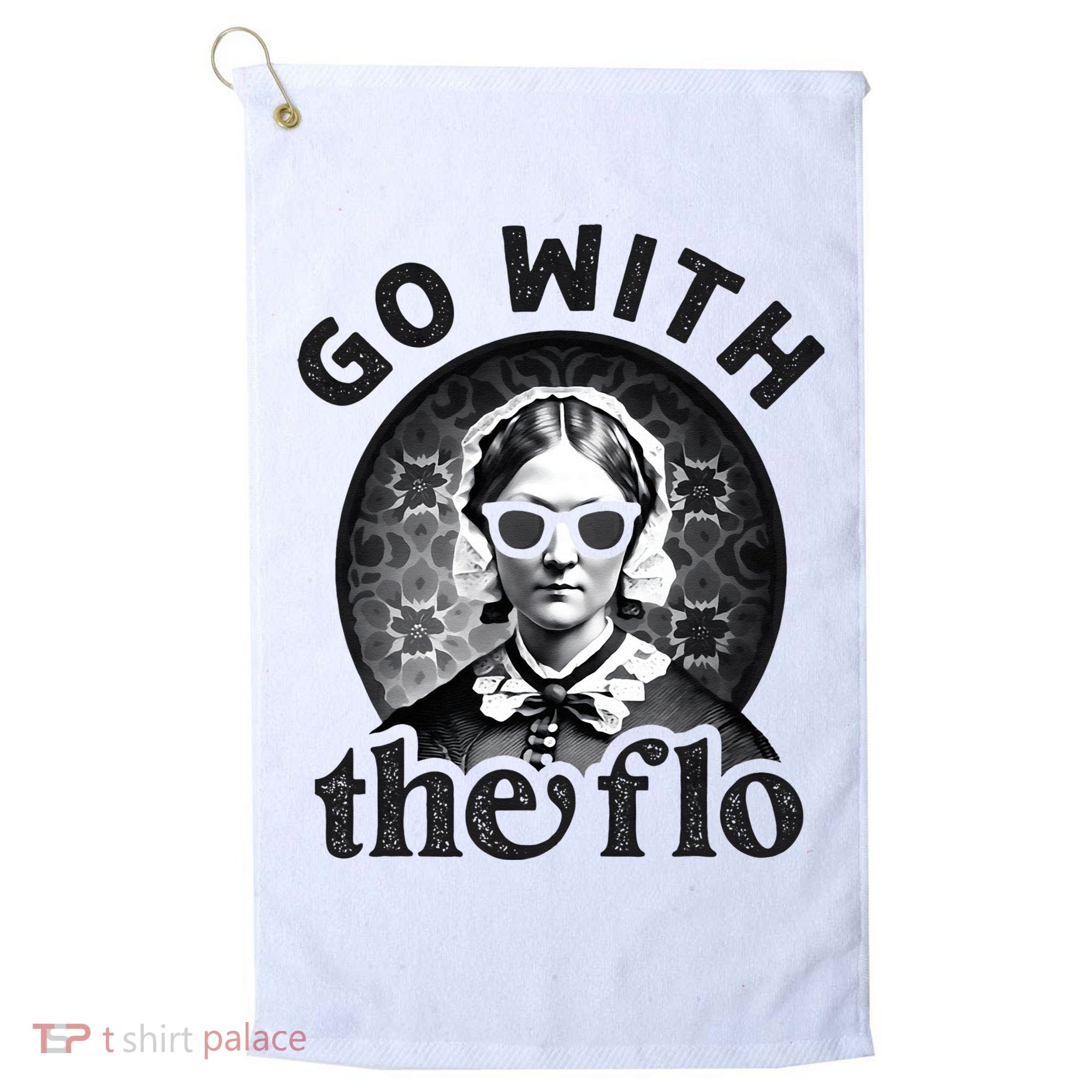 History Nurse Florence Nightingale Go With The Flo Golf Towel