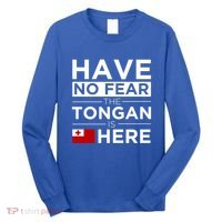 Have No Fear The Tongan Is Here Pride Gift Proud Tonga Gift Long Sleeve Shirt thumb 0