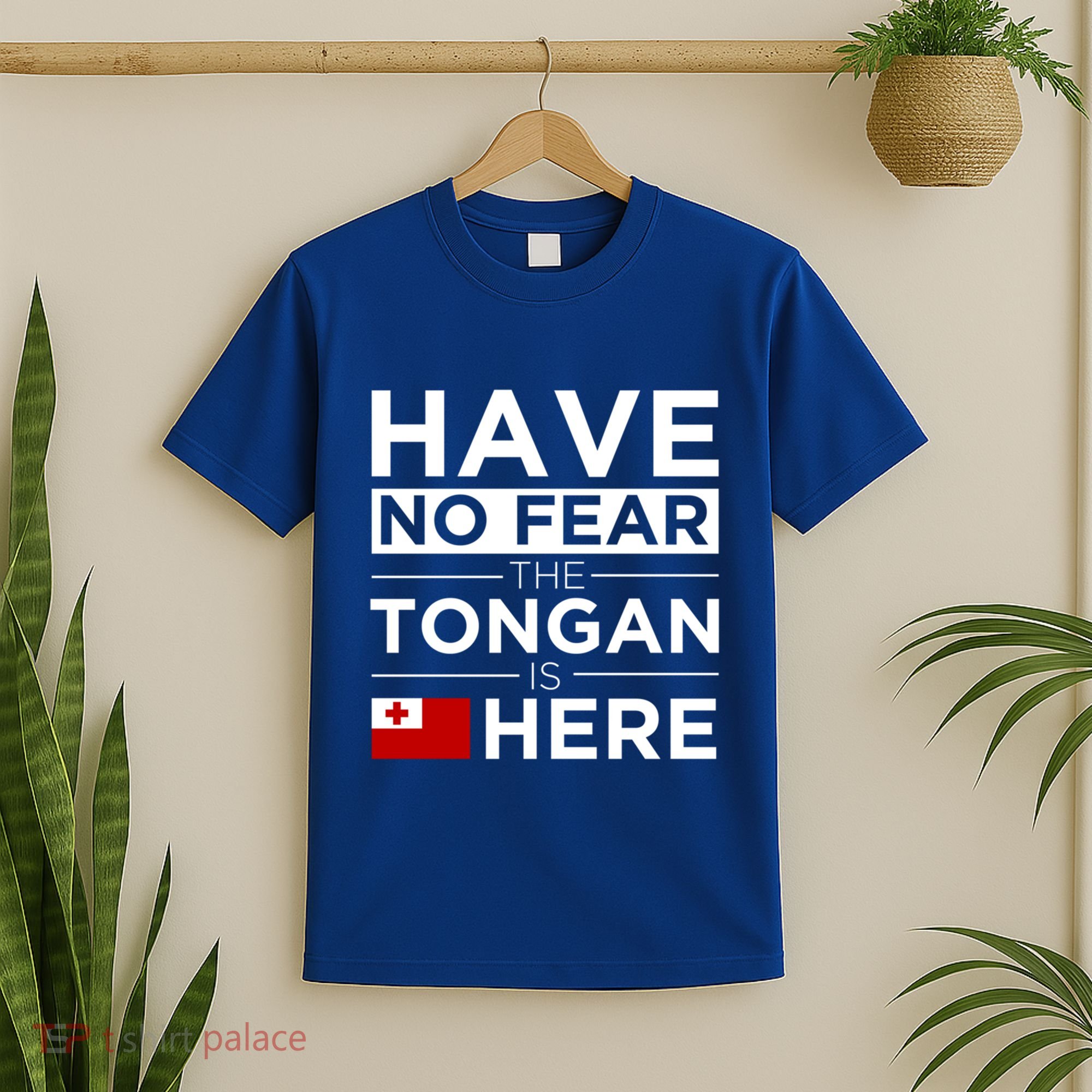 Have No Fear The Tongan Is Here Pride Gift Proud Tonga Gift T-Shirt
