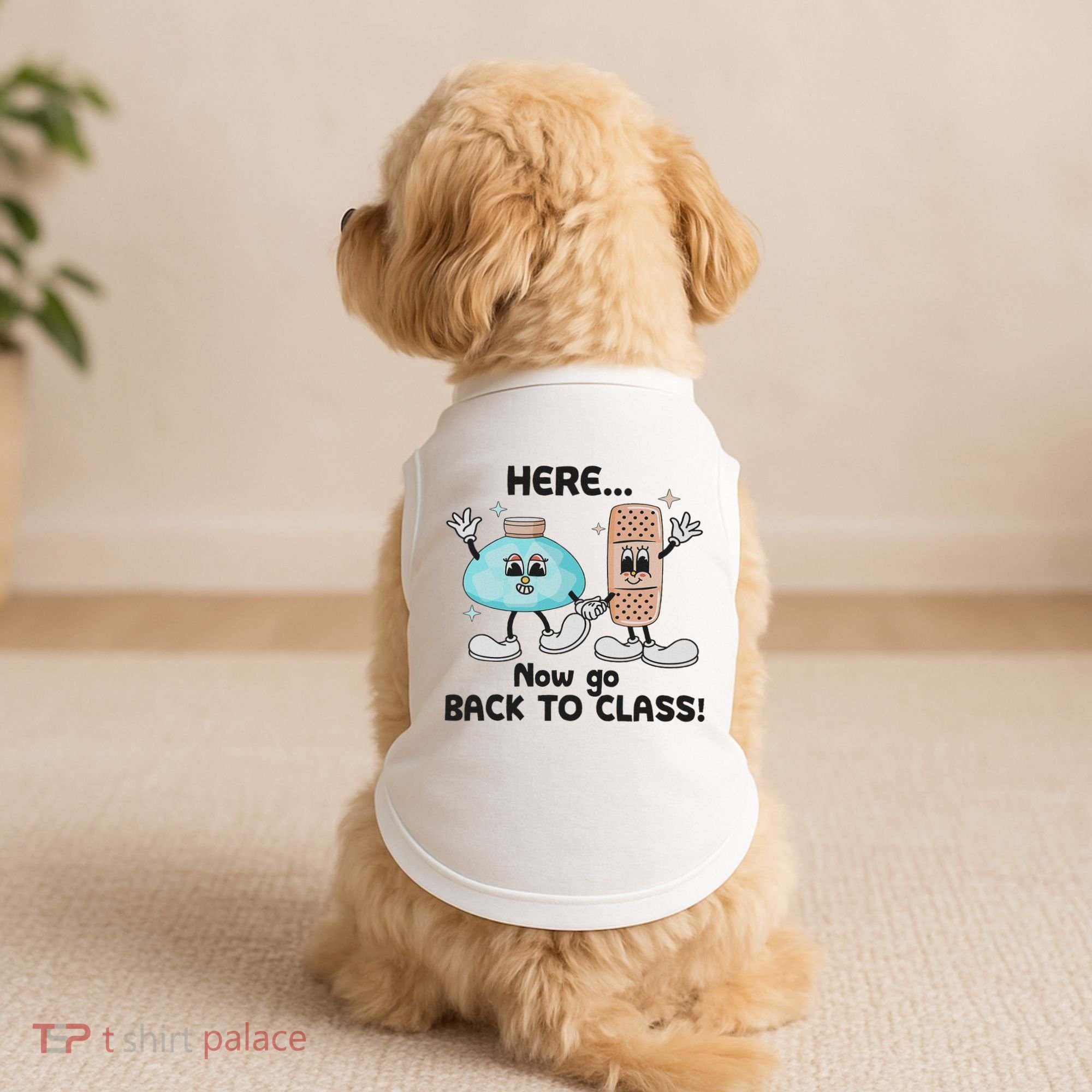 Here Now Go Back To Class School Nurse Medical Professional Doggie Tank