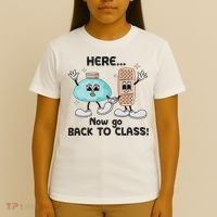 Here Now Go Back To Class School Nurse Medical Professional T-Shirt thumb 4