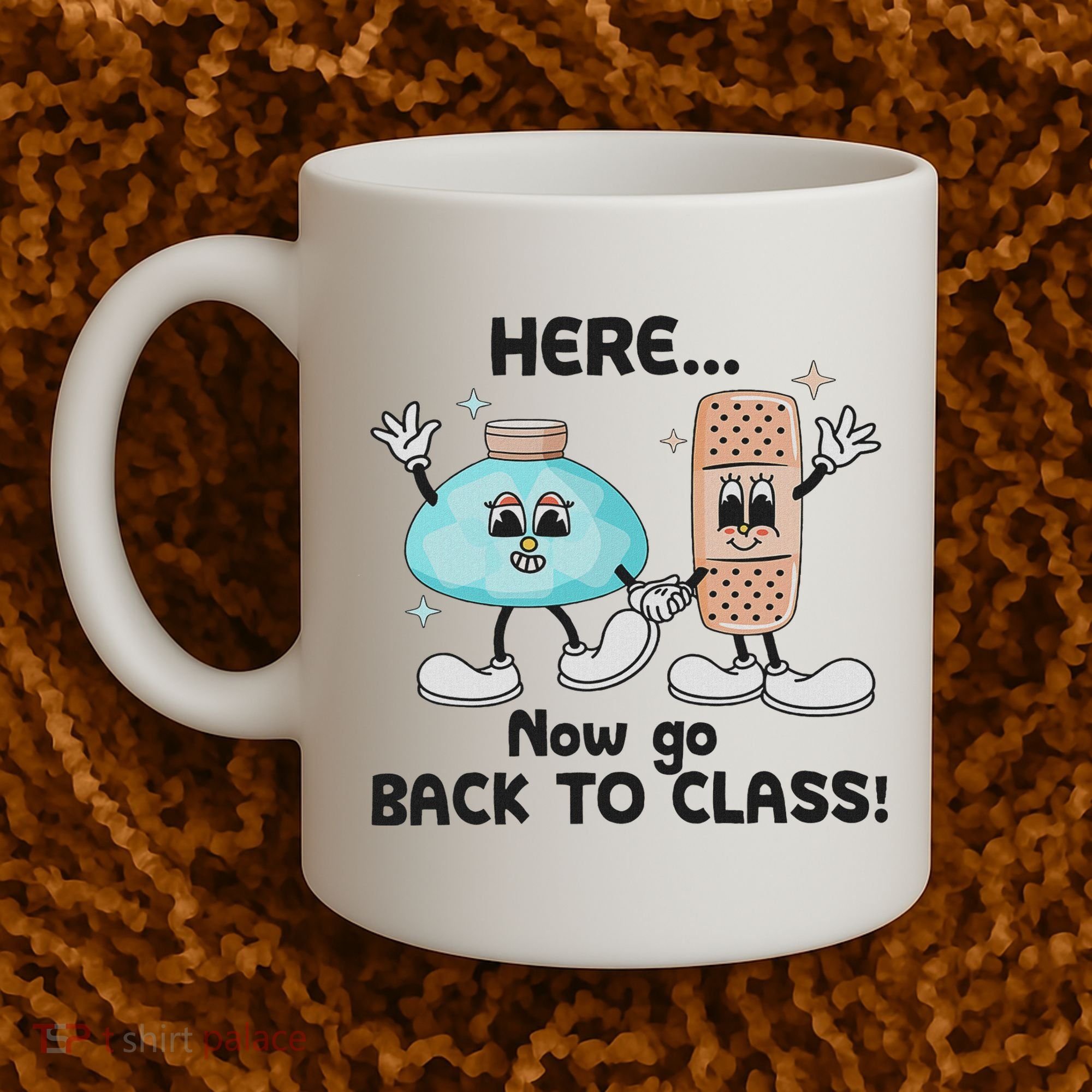 Here Now Go Back To Class School Nurse Medical Professional Coffee Mug