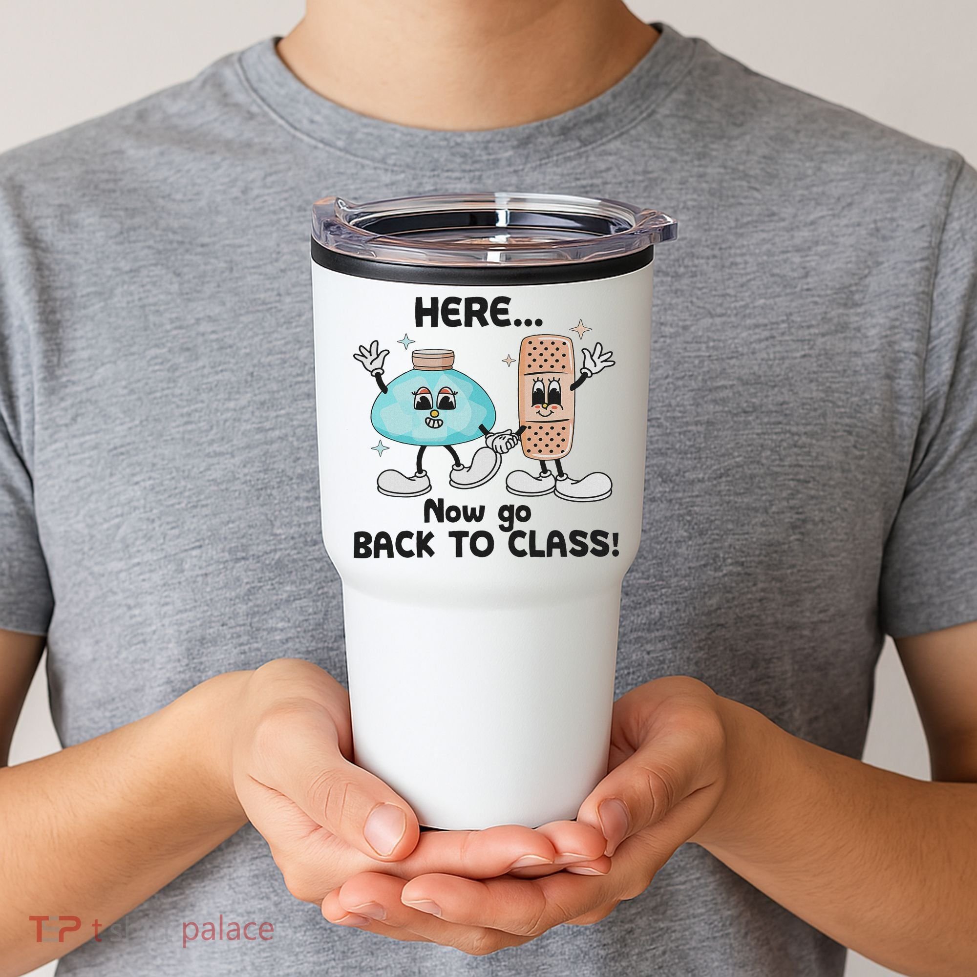 Here Now Go Back To Class School Nurse Medical Professional Tumbler