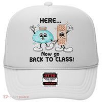 Here Now Go Back To Class School Nurse Medical Professional Hat thumb 0