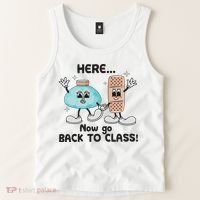 Here Now Go Back To Class School Nurse Medical Professional Tank Top thumb 2