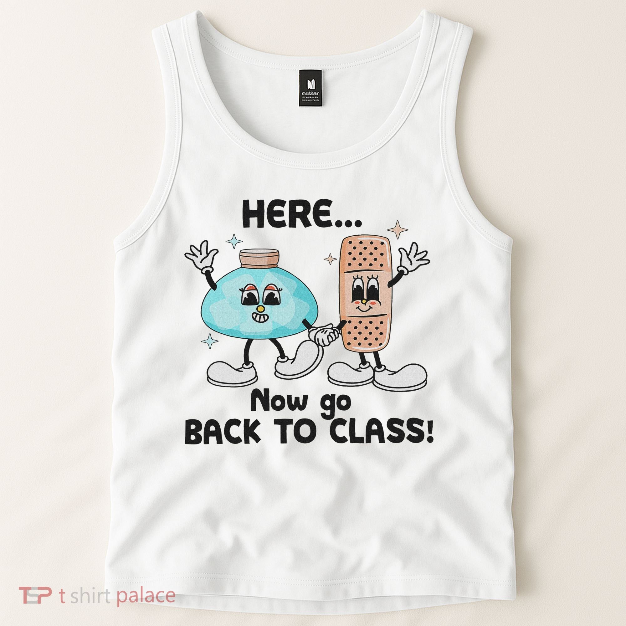 Here Now Go Back To Class School Nurse Medical Professional Tank Top