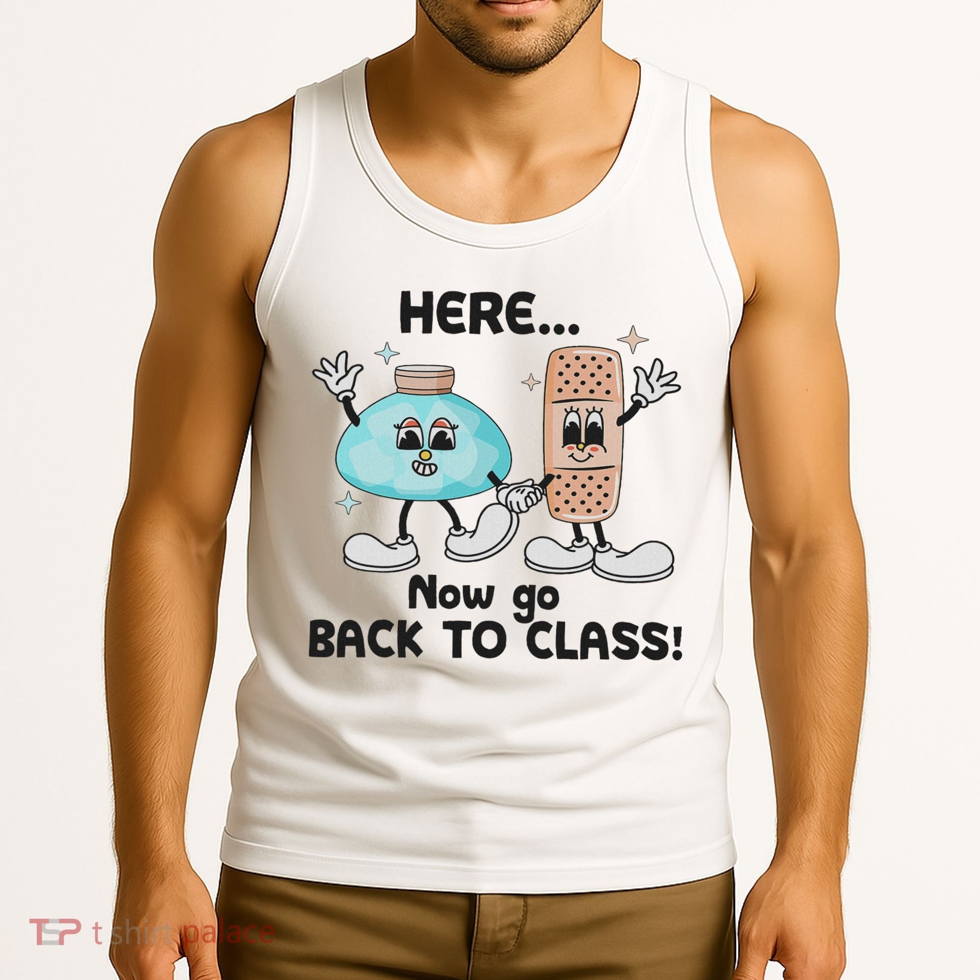 Here Now Go Back To Class School Nurse Medical Professional Tank Top