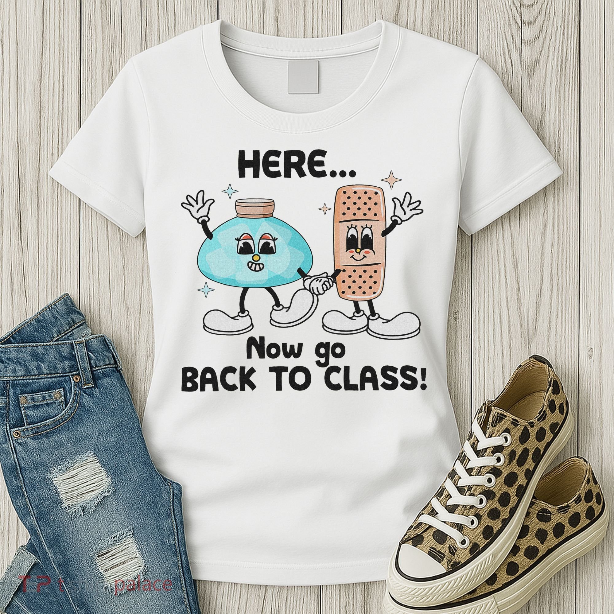 Here Now Go Back To Class School Nurse Medical Professional Women's T-Shirt
