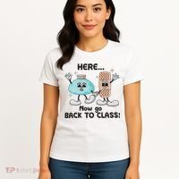 Here Now Go Back To Class School Nurse Medical Professional Women's T-Shirt thumb 4
