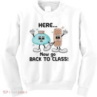 Here Now Go Back To Class School Nurse Medical Professional Kids Sweatshirt thumb 0
