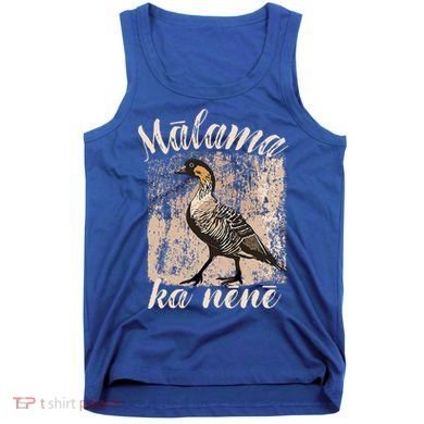 Hawaii Nene Goose Malama Ka Nene Tank Top