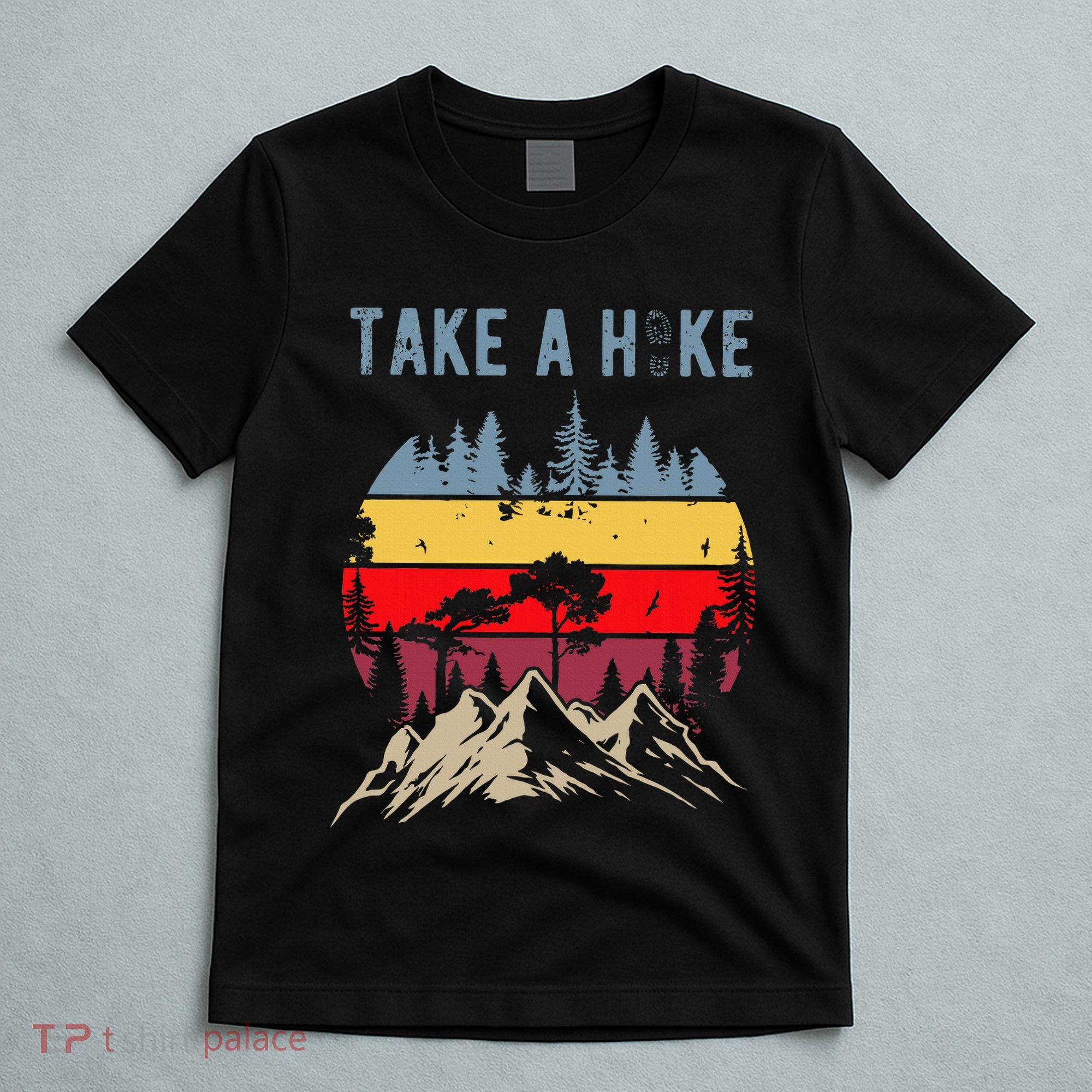 Hiking Nature Hike Hiker Outdoor Funny Take A Hike T-Shirt
