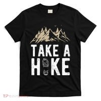 Hiking Nature Hike Hiker Outdoor Funny Take A Hike T-Shirt thumb 0