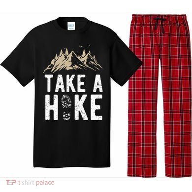 Hiking Nature Hike Hiker Outdoor Funny Take A Hike Pajama Set