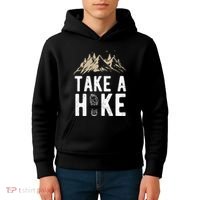 Hiking Nature Hike Hiker Outdoor Funny Take A Hike Kids Hoodie thumb 4