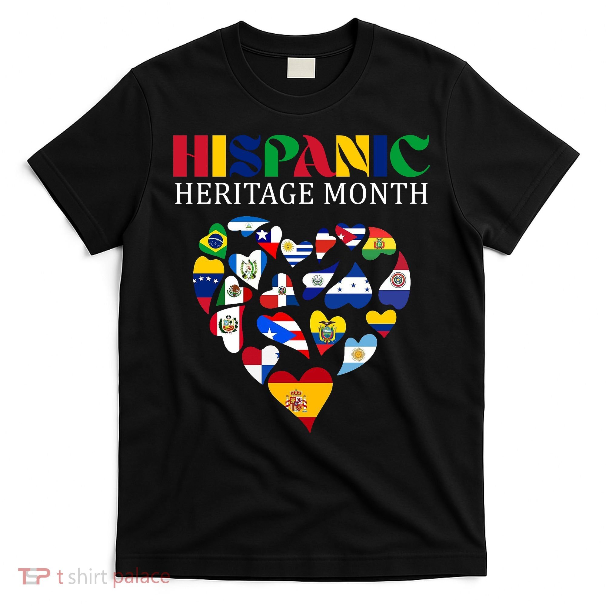Happy National Hispanic Heritage Month All Countries T-Shirt