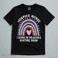 Hospice Nurse I Work In Heavens Waiting Room Nursing Day T-Shirt thumb 5