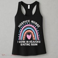 Hospice Nurse I Work In Heavens Waiting Room Nursing Day Women's Tank Top thumb 3