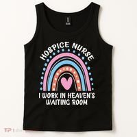 Hospice Nurse I Work In Heavens Waiting Room Nursing Day Tank Top thumb 2