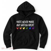 Hate Never Made Any Nation Great Equality Hoodie thumb 0