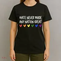 Hate Never Made Any Nation Great Equality T-Shirt thumb 4