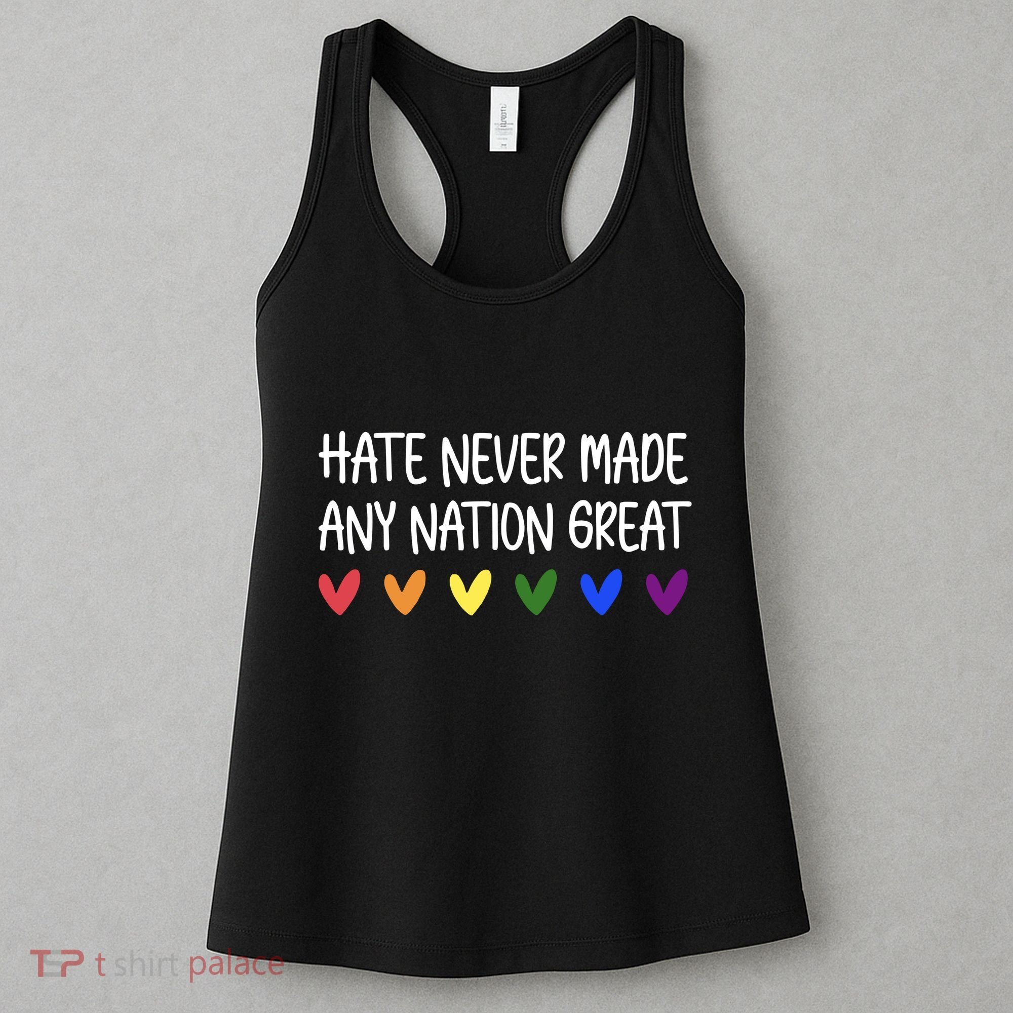 Hate Never Made Any Nation Great Equality Women's Tank Top