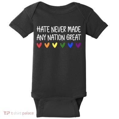 Hate Never Made Any Nation Great Equality Baby Bodysuit
