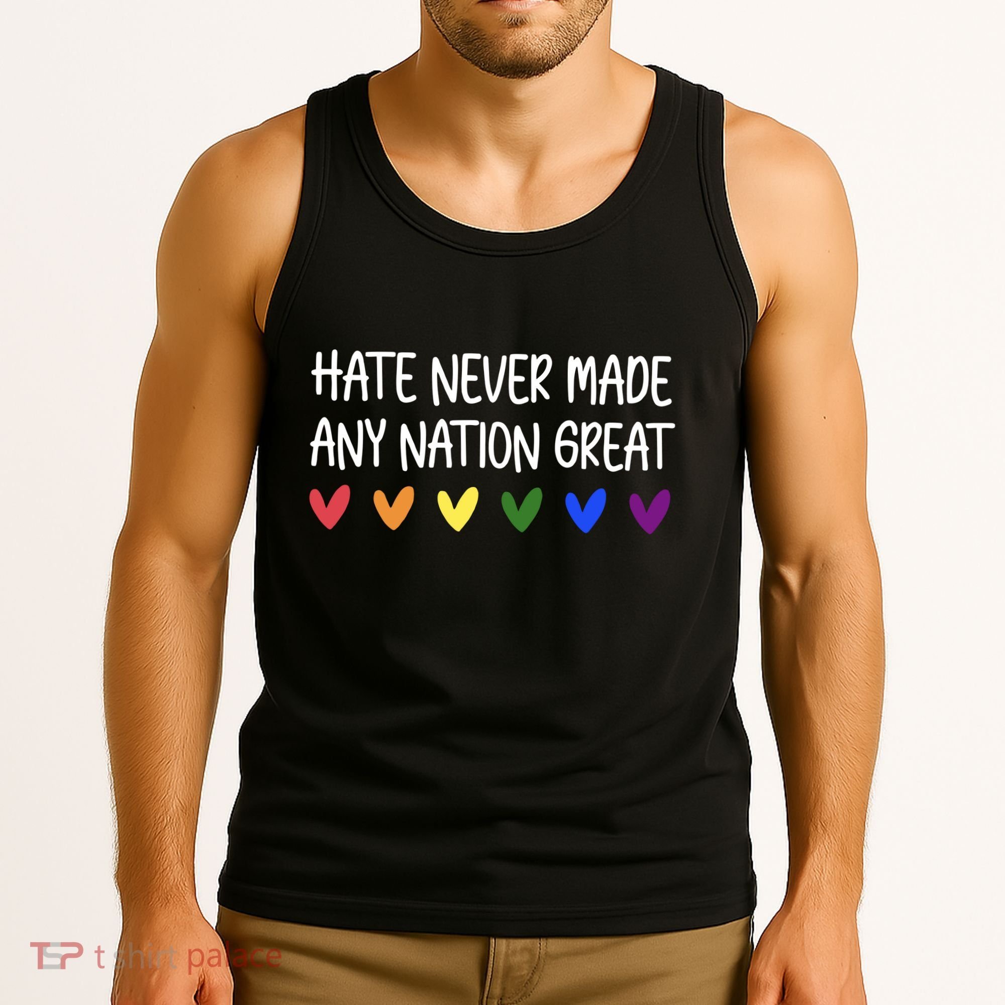 Hate Never Made Any Nation Great Equality Tank Top