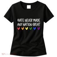 Hate Never Made Any Nation Great Equality Women's T-Shirt thumb 0