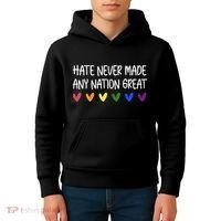 Hate Never Made Any Nation Great Equality Kids Hoodie thumb 4