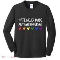 Hate Never Made Any Nation Great Equality Kids Long Sleeve Shirt thumb 0