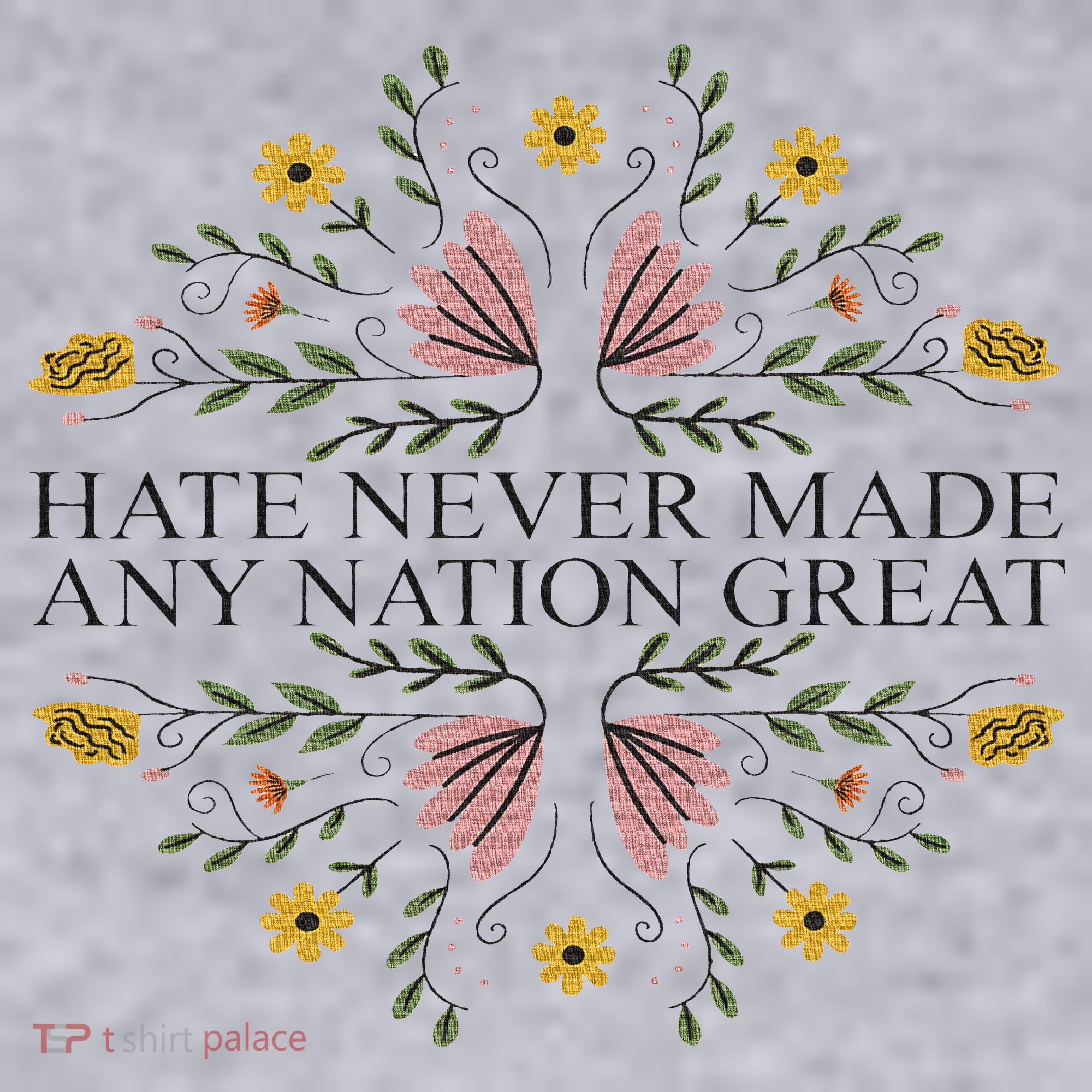 Hate Never Made Any Nation Great Political Boho Floral Women's Sweatshirt