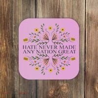Hate Never Made Any Nation Great Political Boho Floral Coaster thumb 0