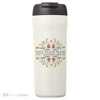 Hate Never Made Any Nation Great Political Boho Floral 24oz Duet Stainless Steel Tumbler thumb 0