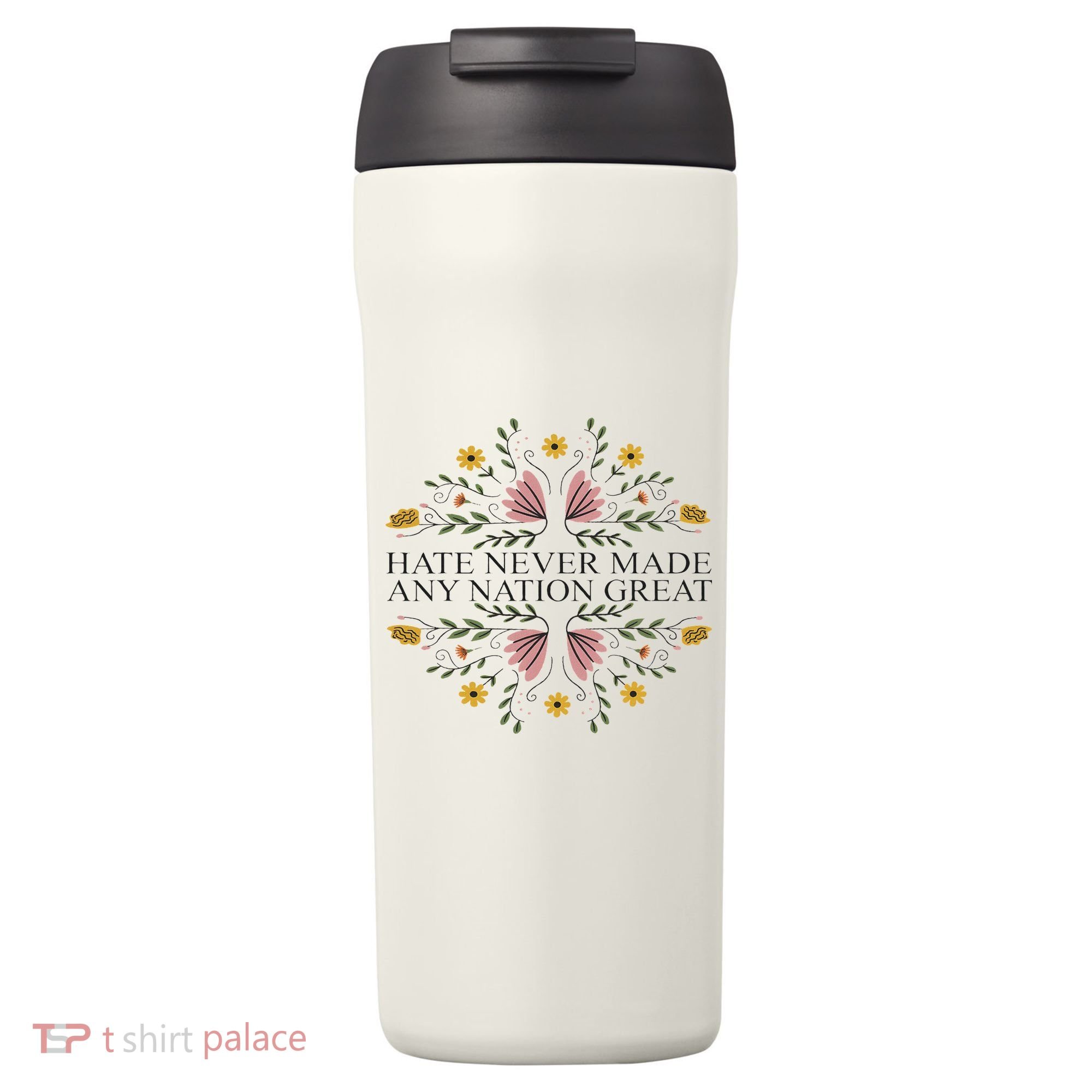 Hate Never Made Any Nation Great Political Boho Floral 24oz Duet Stainless Steel Tumbler