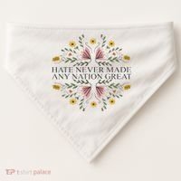 Hate Never Made Any Nation Great Political Boho Floral USA-Made Doggie Bandana thumb 0