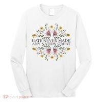 Hate Never Made Any Nation Great Political Boho Floral Long Sleeve Shirt thumb 0